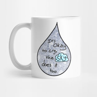 It's Okay to Cry Mug